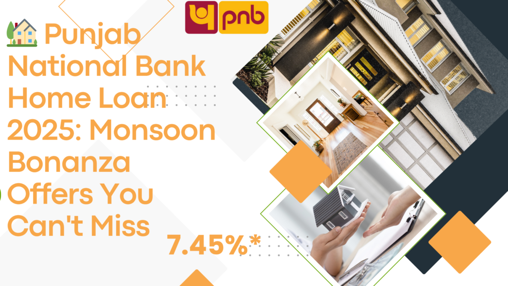 Punjab National Bank Home Loan 2025